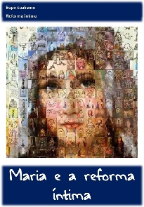 Maria e a reforma íntima
