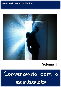 Conversando com um espiritualista - volume II